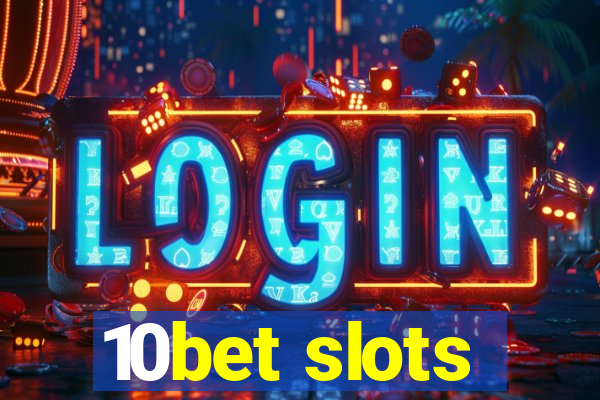 10bet slots
